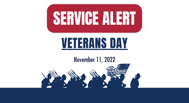 Veterans Day Service Alert