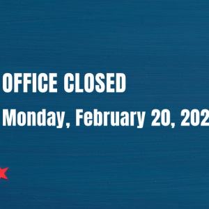 Office Closed on February 20th